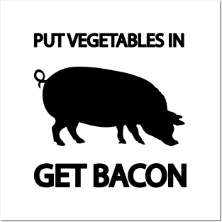 Get bacon! Posters and Art